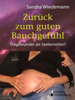 cover image of Zurück zum guten Bauchgefühl--Folgewunder als Seelenretter?